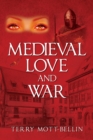 Image for Medieval Love and War