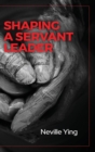 Image for Shaping a Servant Leader
