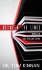 Image for Between the Lines : Insights on Life, Faith, and Culture