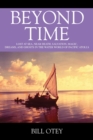 Image for Beyond Time : Lost at Sea, Near Death, Salvation, Magic, Dreams, and Ghosts in the Water World of Pacific Atolls