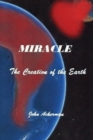 Image for Miracle : The Creation of the Earth