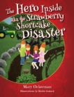Image for The Hero Inside aka The Strawberry Shortcake Disaster