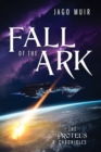 Image for Fall of the Ark : The Proteus Chronicles