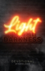 Image for Light In The Darkness : A Devotional For Those Who Are Suffering