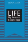 Image for Life : My Personal Experiences