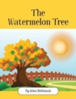 Image for The Watermelon Tree
