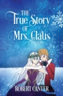 Image for The True Story of Mrs. Claus