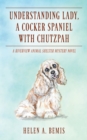 Image for Understanding Lady, A Cocker Spaniel with Chutzpah