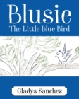 Image for Blusie : The Little Blue Bird