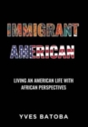 Image for Immigrant American