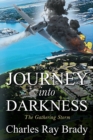 Image for JOURNEY INTO DARKNESS: The Gathering Storm - BOOK ONE