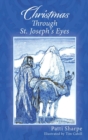 Image for Christmas Through St. Joseph&#39;s Eyes