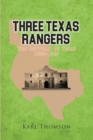 Image for Three Texas Rangers : The Republic of Texas 1836-1845