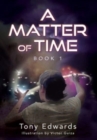 Image for A Matter of Time : Book 1