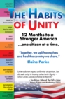 Image for Habits of Unity: 12 Months to a Stronger America...One Citizen at a Time: Together, we uplift ourselves and heal the country we share