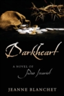 Image for Darkheart : A Novel of Judas Iscariot