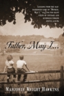 Image for Father, May I... Lessons from the Old-Fashioned Game of &quot;Mother, May I, .&quot; Calling for Giant Steps of Courage and Kindness Toward Joyful Living