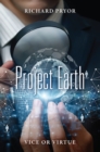 Image for Project Earth: Vice or Virtue