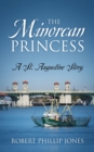 Image for The Minorcan Princess : A St. Augustine Story