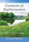 Image for Garment of Righteousness : God&#39;s Forgiveness, Love and Mercy