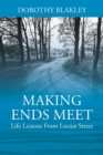 Image for Making Ends Meet : Life Lessons From Locust Street]