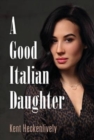 Image for A Good Italian Daughter