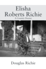 Image for Elisha Roberts Richie : A Country Doctor