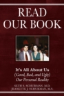 Image for Read Our Book : It&#39;s All About Us (Good, Bad, and Ugly) Our Personal Reality