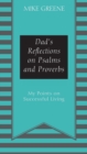 Image for Dad&#39;s Reflections on Psalms and Proverbs : My Points on Successful Living