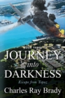 Image for JOURNEY INTO DARKNESS: Escape from Topaz - Book 3