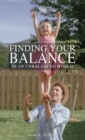 Image for Finding Your Balance : In an Unbalanced World