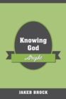 Image for Knowing God Aright