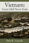 Image for Vietnam: Green Hell Never Ends