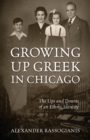 Image for Growing Up Greek in Chicago