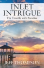 Image for Inlet Intrigue: The Trouble with Paradise