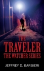Image for The Traveler : The Watcher Series