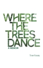 Image for Where the Trees Dance