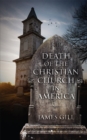 Image for Death of the Christian Church in America