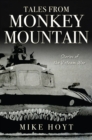 Image for Tales from Monkey Mountain: Stories of the Vietnam War