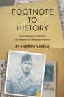 Image for Footnote to History: From Hungary to America, The Memoir of a Holocaust Survivor