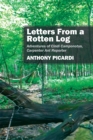 Image for Letters From a Rotten Log: Adventures of Cindi Camponotus, Carpenter Ant Reporter