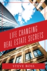 Image for Life Changing Real Estate Secrets