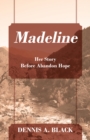 Image for Madeline: Her Story Before Abandon Hope