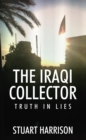 Image for Iraqi Collector : Truth In Lies