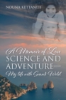 Image for Memoir of Love Science and Adventure- My life with Svante Wold