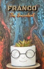 Image for Franco the Succulent