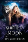 Image for Shifting Moon: Shifting Moon Sage, Book 1