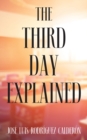 Image for Third Day Explained