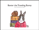 Image for Baxter the Traveling Bunny
