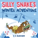 Image for Silly Snake&#39;s: Winter Adventure